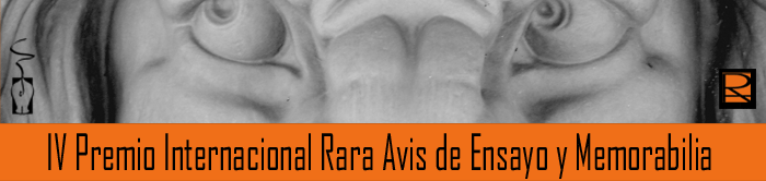 IV PREMIO INTERNACIONAL RARA AVIS DE ENSAYO Y MEMORIABILIA