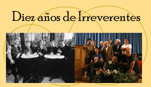 Diez a&ntilde;os de Irreverentes