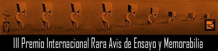 III PREMIO INTERNACIONAL RARA AVIS DE ENSAYO Y MEMORIABILIA