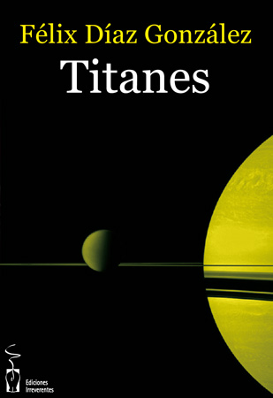 Titanes. Félix Díaz González