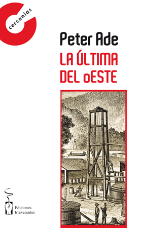 La última del oEste. Peter Ade