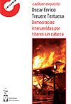 Democracias intervenidas por títeres sin cabeza