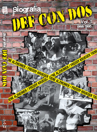 César Strawberry. DEF CON DOS. Biografía. Vol.1: 1988-1995 César Strawberry. DEF CON DOS. Biografía. Vol.1: 1988-1995