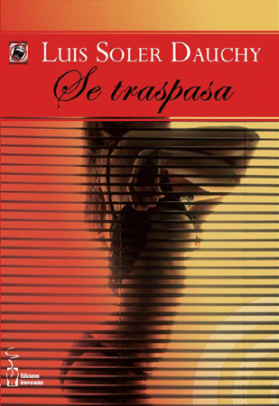 Se traspasa. Luis Solrer Dauchy Se traspasa. Luis Solrer Dauchy