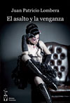 El asalto y la venganza