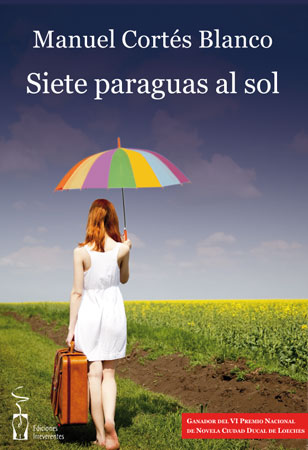 SIETE PARAGUAS AL SOL. Manuel Corts Blanco