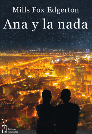 Ana y la nada. MILLS FOX EDGERTON
