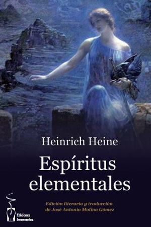 Espíritus elementales. Heinrich Heine