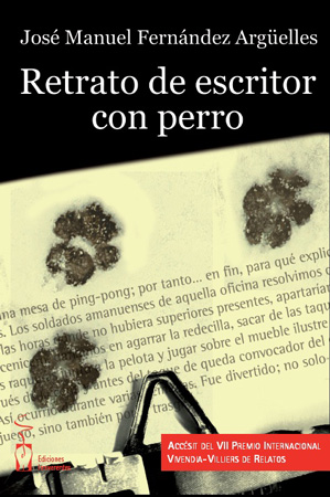 RETRATO DE ESCRITOR CON PERRO. José Manuel Fernández Argüelles RETRATO DE ESCRITOR CON PERRO. José Manuel Fernández Argüelles