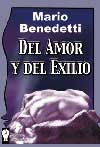 Del amor y del exilio, Mario Benedetti