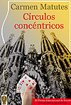 CÍRCULOS CONCÉNTRICOS, de Carmen Matutes, III Premio Ciudad de Loeches de Novela