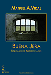 Buena Jera. Un caso de Maldonado de Manuel A. Vidal