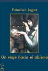 Un viaje hacia el abismo