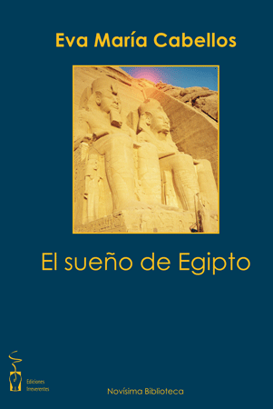 El sueño de Egipto. Eva María Cabellos