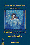 Cartas para un incrédulo. Maroussia Alexandrova Atanasova 