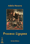 Proceso Ligspea de Adelia Navarro