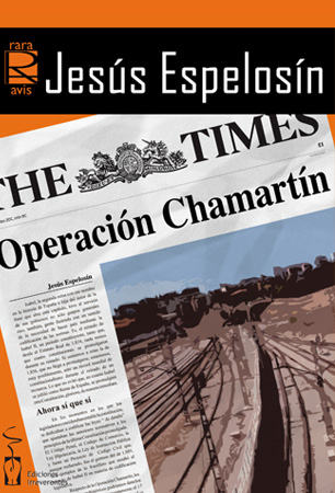 Operación Chamartín. Jesús Espelosín