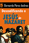 Descodificando a Jesús de Nazaret