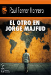 EL OTRO EN JORGE MAJFUD, Ral Ferrer Herrero
