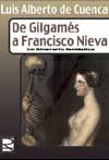 De Gilgamés a Francisco Nieva. Luis Alberto de Cuenca