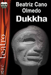 Dukkha. Beatriz Cano Olmedo