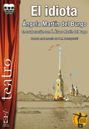 El idiota, Ángela Martín del Burgo, Á. Álvaro Martín del Burgo