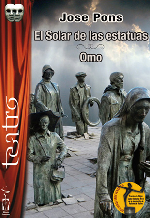 El Solar de las estatuas. Omo. Jose Pons
