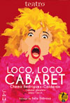 Loco, loco Cabaret. Cabaret completo 2003-2014