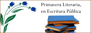 Primavera Literaria, en Escritura Pública