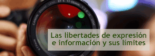 Las libertades de expresión e información