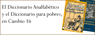 El Diccionario Analfabético y el Diccionario para pobres, en Cambio 16