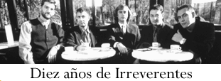 Diez años de Irreverentes