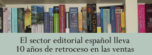 El sector editorial español lleva 10 años de retroceso en las ventas