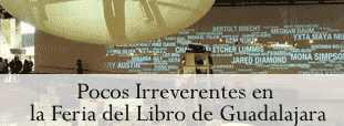 Pocos Irreverentes en la Feria del Libro de Guadalajara