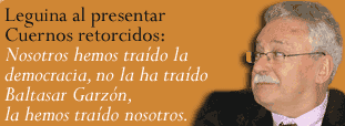 Leguina al presentar Cuernos retorcidos: "Nosotros hemos traído la democracia, no la ha traído Baltasar Garzón, la hemos traído nosotros"