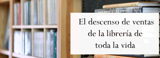 El descenso de ventas de la librería de toda la vida